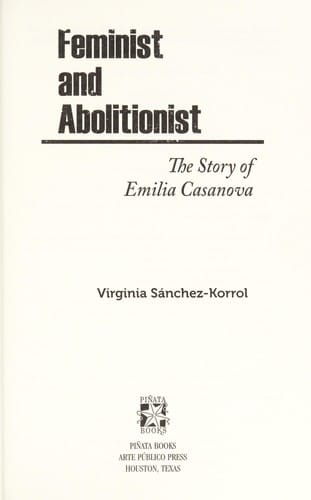 Feminist and abolitionist: the story of Emilia Casanova