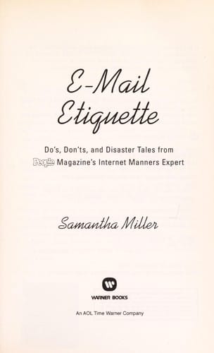 E-mail etiquette: do's, don'ts, and disaster tales from People magazine's internet manners expert