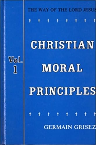 The Way of the Lord Jesus Vol 1: Christian Moral Principles