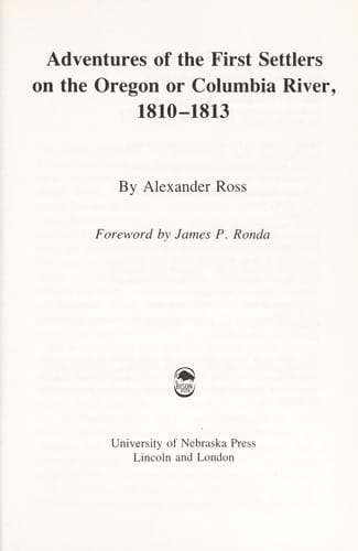 Adventures of the first settlers on the Oregon or Columbia River, 1810-1813