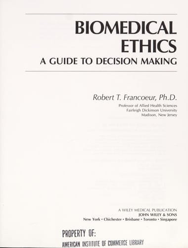 Biomedical ethics: a guide to decision making