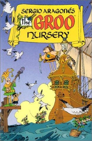 Sergio Aragones Groo: Nursery