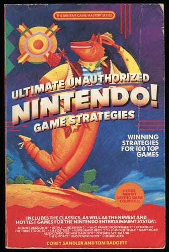 Ultimate unauthorized Nintendo game strategies: Winning Strategies for 100 Top Games
