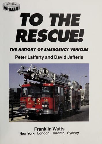 To the rescue: the story of emergency vehicles