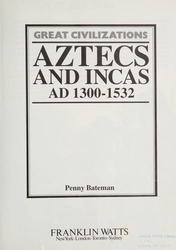 Aztecs and Incas: AD 1300-1532