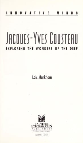 Jacques-Yves Cousteau: exploring the wonders of the deep