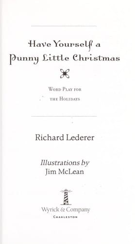 Have yourself a punny little Christmas: word play for the Holidays