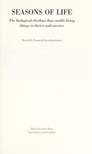 Seasons of life: the biological rhythms that enable living things to thrive and survive