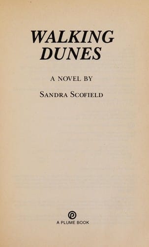 Walking dunes: a novel