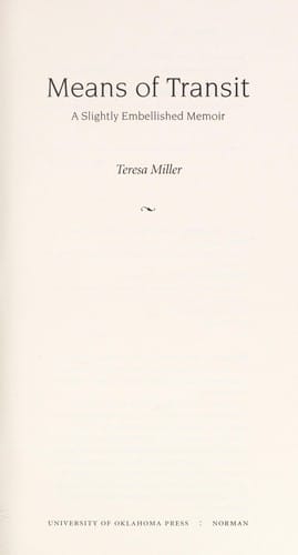 Means of transit: a slightly embellished memoir