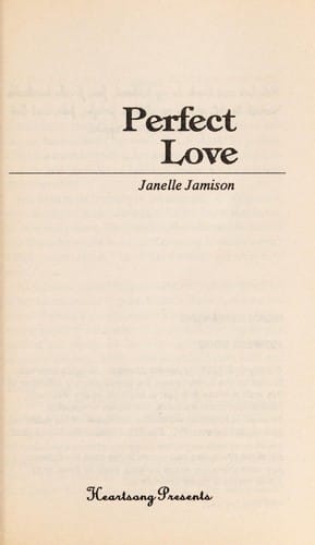 Perfect Love (Heartsong Presents #40)