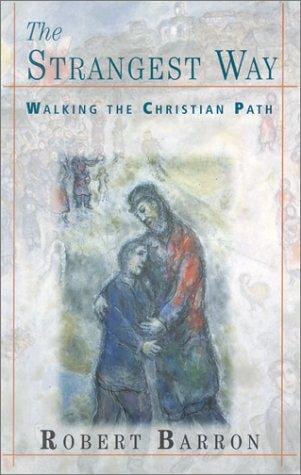 The Strangest Way: Walking the Christian Path