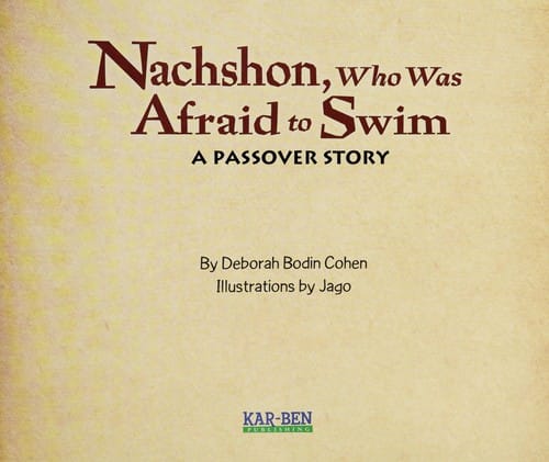 Nachshon who was afraid to swim: a Passover story