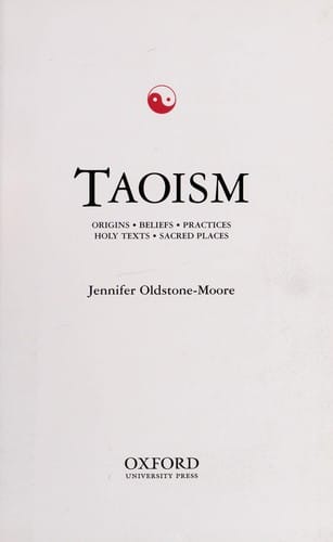Taoism: origins, beliefs, practices, holy texts, sacred places
