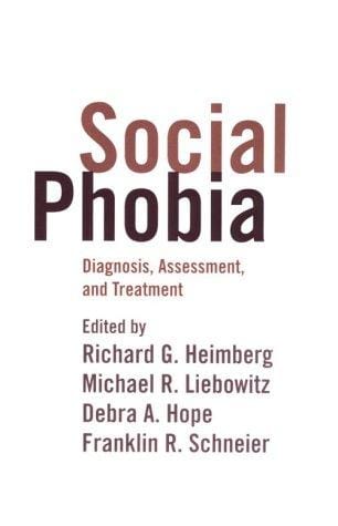 Social phobia: diagnosis, assessment, and treatment