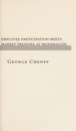 Values at work: employee participation meets market pressure at Mondragón