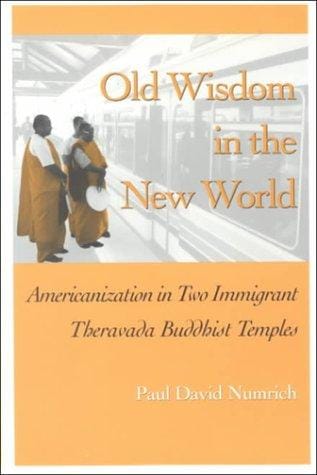 Old Wisdom in the New World: Americanization in Two Immigrant Theravada Buddhist Temples