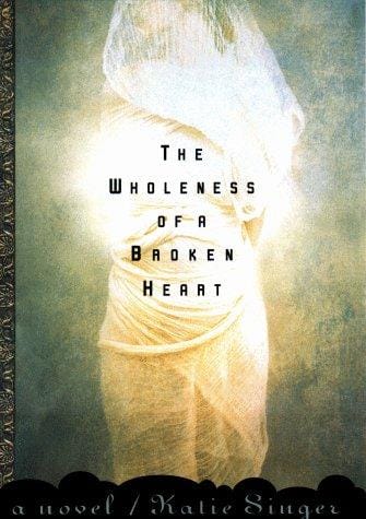 The wholeness of a broken heart