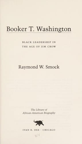 Booker T. Washington: black leadership in the age of Jim Crow