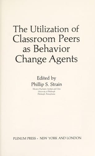 The utilization of classroom peers as behavior change agents