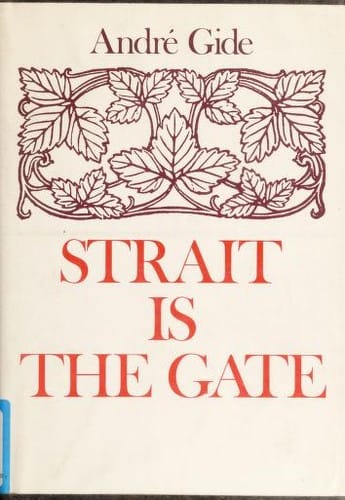 Strait is the gate =: La porte étroite