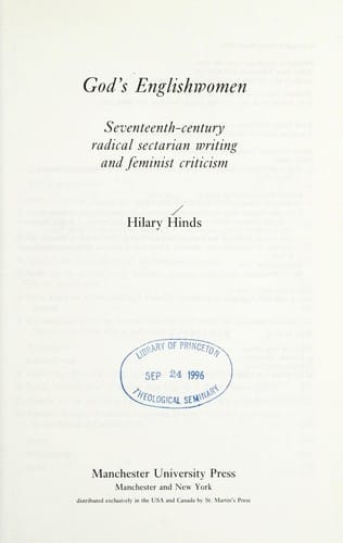 God's Englishwomen: seventeenth-century radical sectarian writing and feminist criticism