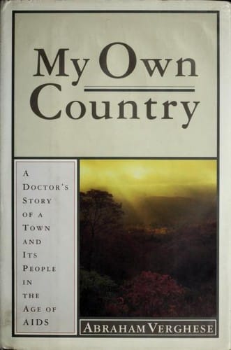 My own country: a doctor's story of a town and its people in the age of AIDS