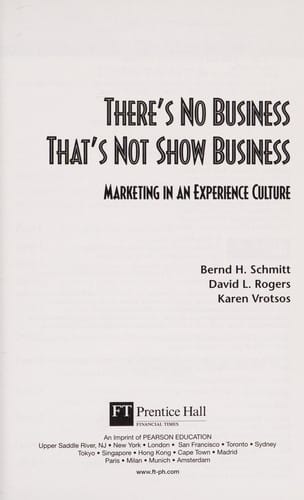 There's no business that's not show business: marketing in an experience culture
