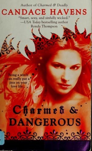 Charmed  &  Dangerous (Berkley Sensation)
