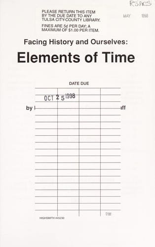 Facing history and ourselves: elements of time