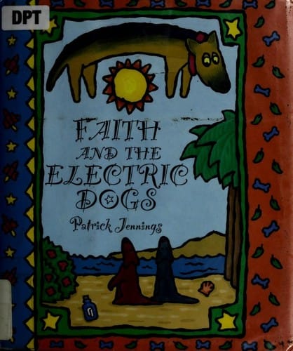 Faith and the electric dogs