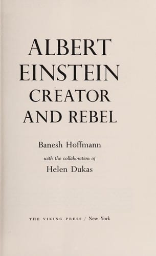 Albert Einstein, creator and rebel