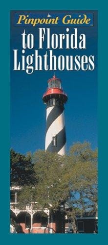 Pinpoint Guide to Florida Lighthouses (Pinpoint Guides)