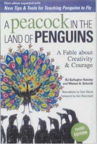 A peacock in the land of penguins: a fable about creativity & courage