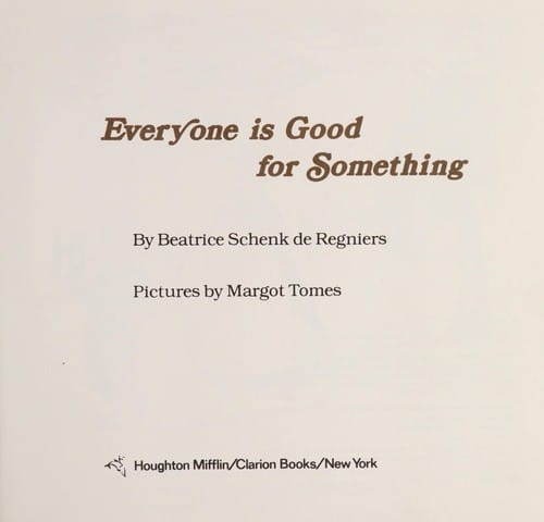 Everyone is good for something