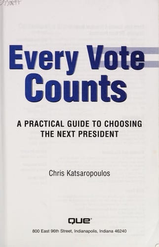 Every vote counts: a practical guide to choosing the next president