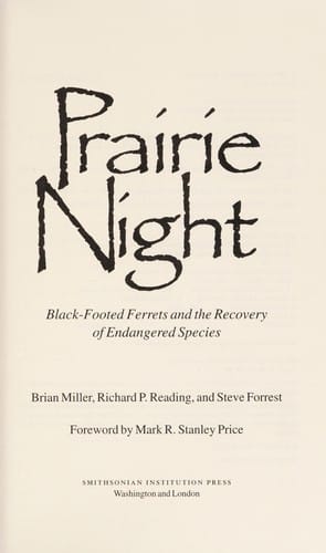 Prairie night: black-footed ferrets and the recovery of endangered species