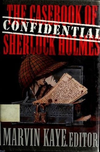 The Confidential Casebook of Sherlock Holmes
