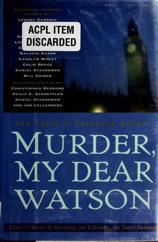 Murder, My Dear Watson: New Tales of Sherlock Holmes