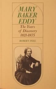 Mary Baker Eddy: the years of discovery.