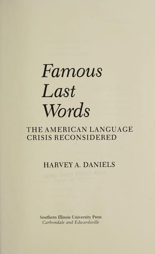Famous last words: the American language crisis reconsidered