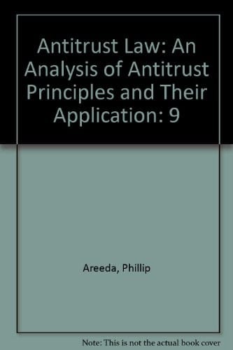Antitrust law: an analysis of antitrust principles and their application.