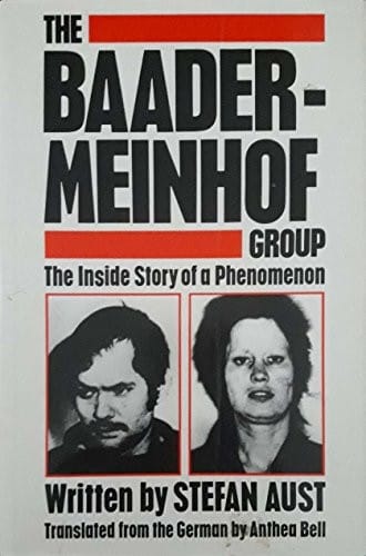 The Baader-Meinhof group: the inside story of a phenomenon