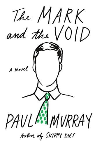 The Mark and the Void: A Novel