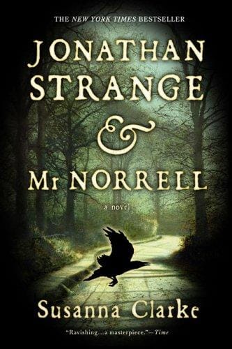 Jonathan Strange & Mr. Norrell: A Novel