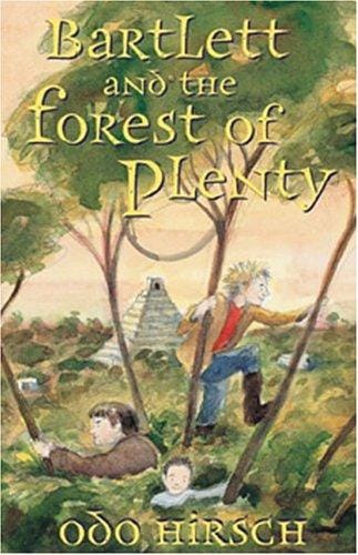 Bartlett and the Forest of Plenty (Barlett, #3)