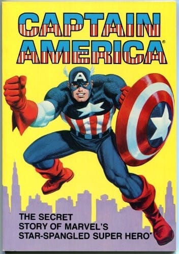 Captain America: the secret story of Marvel's star-spangled super hero
