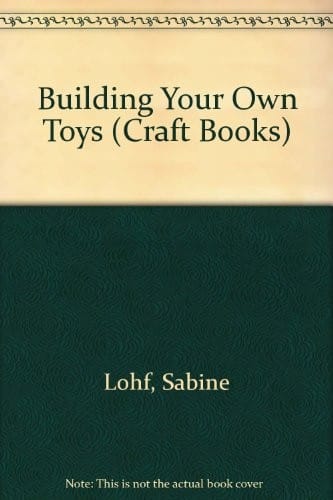 Building your own toys