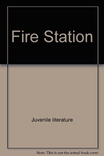 Fire Station (Field Trips (Capstone))
