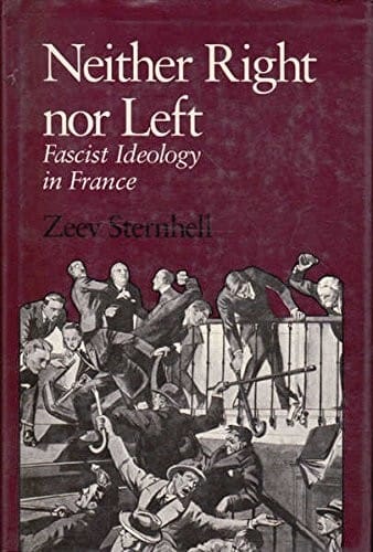 Neither right nor left: fascist ideology in France